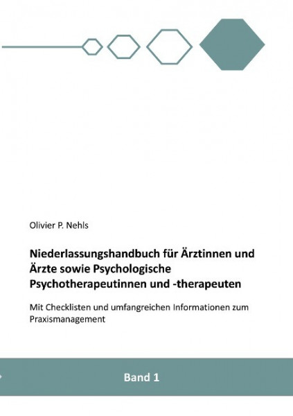 Niederlassungshandbuch für Ärztinnen und Ärzte sowie Psychologische Psychotherapeutinnen und Psychotherapeuten