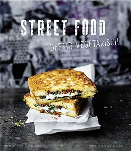 Street Food - Deftig vegetarisch