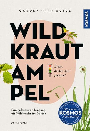 Garden Guide Wildkrautampel: Jäten, dulden oder fördern? Vom gelassenen Umgang mit Wildwuchs im Garten