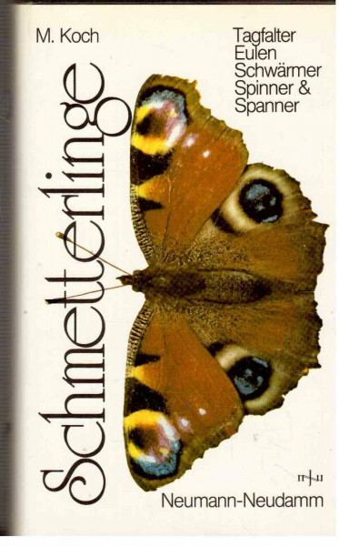 Schmetterlinge. Tagfalter - Eulen - Schwärmer - Spinner - Spanner