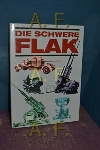 Die schwere Flak