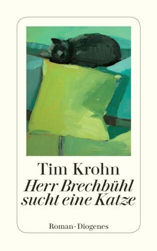 Herr Brechbühl sucht eine Katze: Menschliche Regungen Band 1 (detebe)
