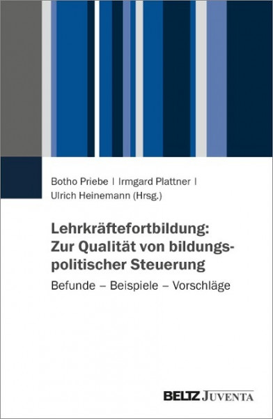 Lehrkräftefortbildung: Zur Qualität von bildungspolitischer Steuerung