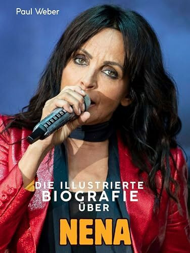 Die illustrierte Biografie über Nena: Komplett in Farbe