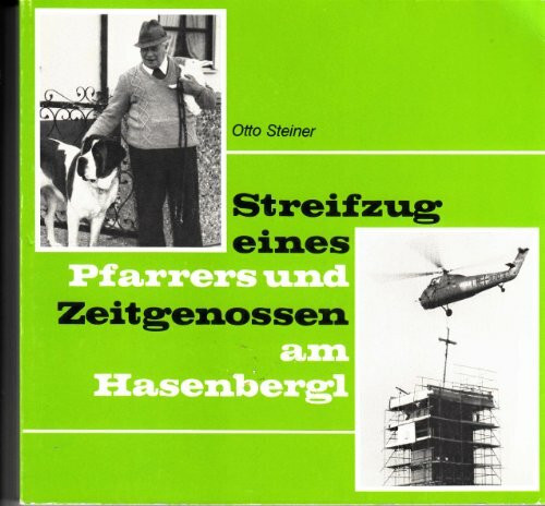 Streifzug eines Pfarrers und Zeitgenossen am Hasenbergl