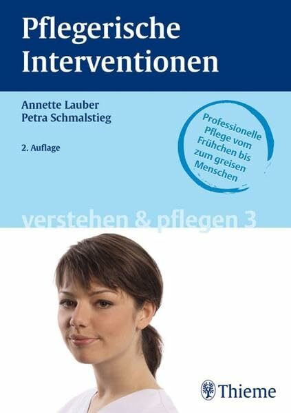 Band 3: Pflegerische Interventionen (Reihe, VERSTEHEN u. PFLEGEN)