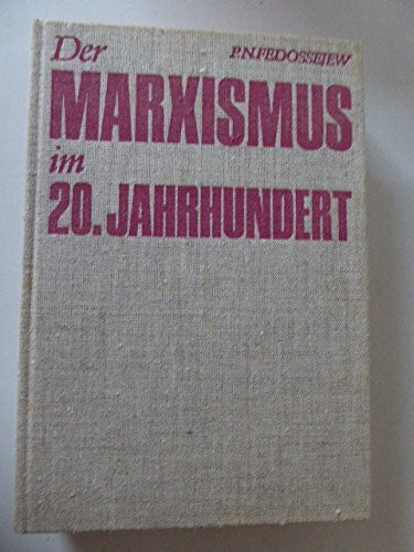 Der Marxismus im 20. Jahrhundert. Marx, Engels, Lenin und die Gegenwart.
