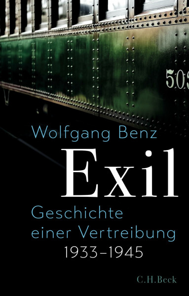Exil: Geschichte einer Vertreibung 1933-1945