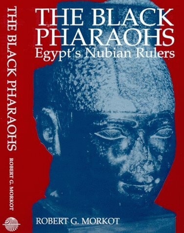 The Black Pharoahs: Egypt's Nubian Rulers