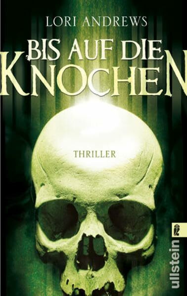 Bis auf die Knochen: Thriller (Ullstein Belletristik)