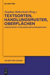 Textsorten, Handlungsmuster, Oberflächen