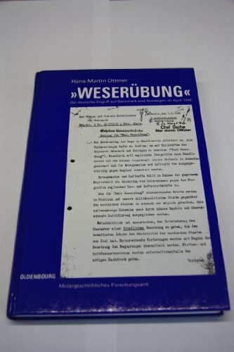 Weserübung: Der deutsche Angriff auf Dänemark und Norwegen im April 1940