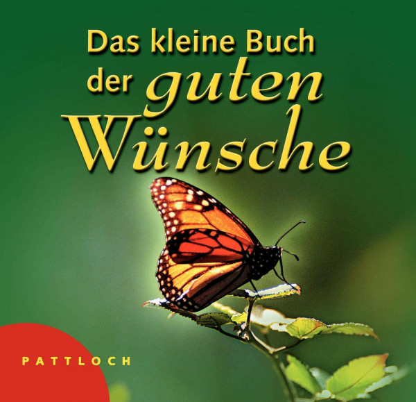 Das kleine Buch der guten Wünsche