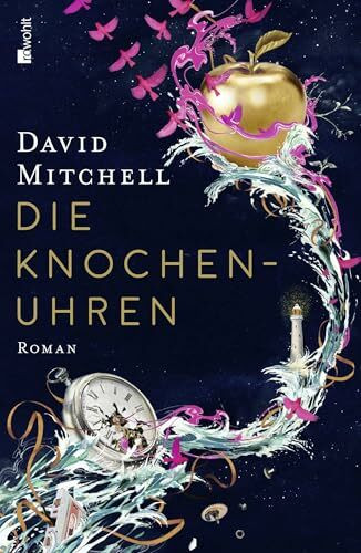 Die Knochenuhren: Roman