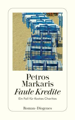 Faule Kredite: Ein Fall für Kostas Charitos (detebe)