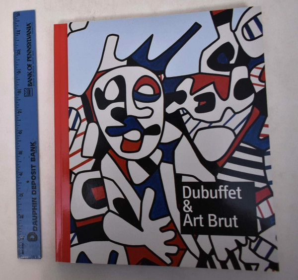 Dubuffet & art brut. Im Rausch der Kunst