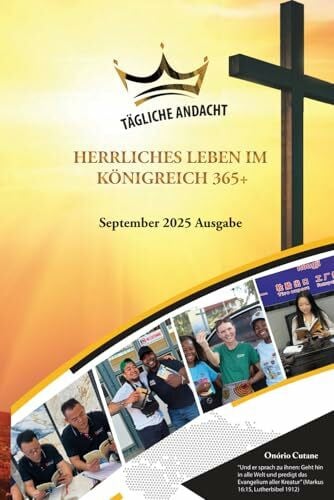 Herrliches Leben im Königreich 365+: Tägliche Andacht - September 2025 Ausgabe