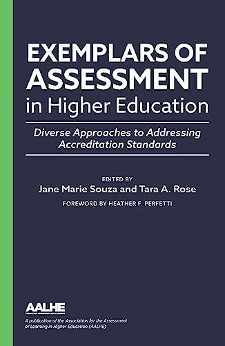 Exemplars of Assessment in Higher Education: Diverse Approaches to Addressing Accreditation Standards