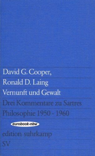 Vernunft und Gewalt: Drei Kommentare zu Sartres Philosophie 1950-1960