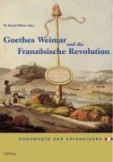 Goethes Weimar und die Französische Revolution