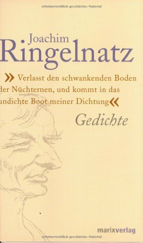 Verlasst den schwankenden Boden der Nüchternen und kommt in das undichte Boot der Dichtung: Die besten Gedichte