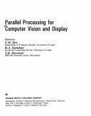 Parallel Processing for Computer Vision and Display