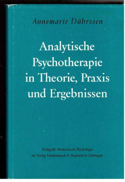 Analytische Psychotherapie in Theorie, Praxis und Ergebnissen