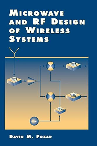 Microwave and RF Design of Wireless Systems