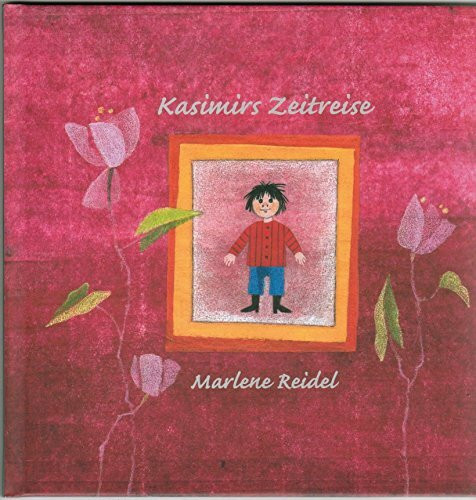 Kasimirs Zeitreise (Schriftenreihe - Museen der Stadt Landshut)