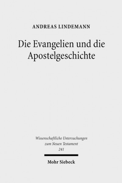 Die Evangelien und die Apostelgeschichte