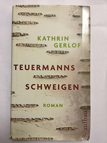 Teuermanns Schweigen: Roman