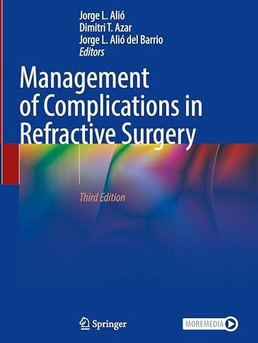 Management of Complications in Refractive Surgery