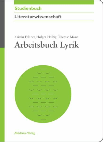 Arbeitsbuch Lyrik (Akademie Studienbücher - Literaturwissenschaft)