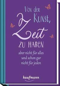 Von der Kunst, Zeit zu haben