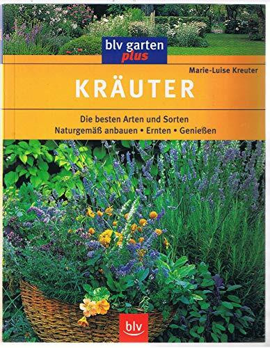 Kräuter: Naturgemäss anbauen, ernten, geniessen