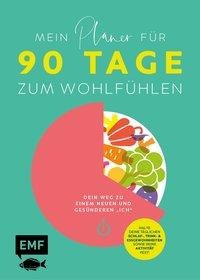 Mein Planer für 90 Tage zum Wohlfühlen