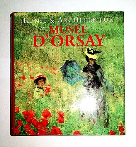 Musee d' Orsay, Kunst & Architektur