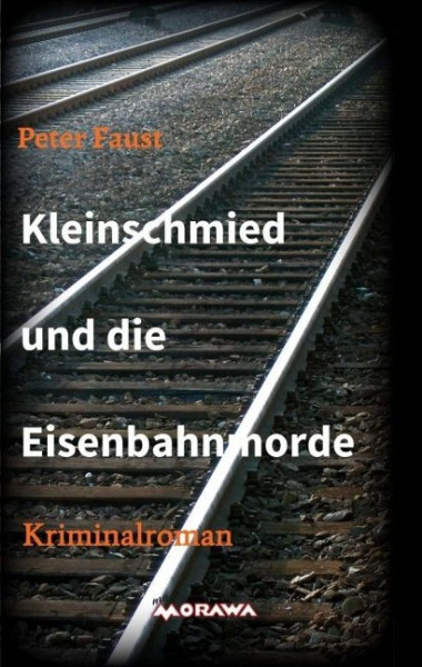 Kleinschmied und die Eisenbahnmorde