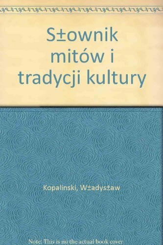 Slownik mitow i tradycji kultury (Polish Edition)