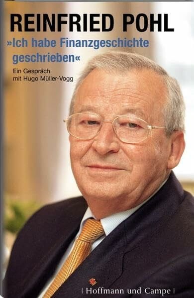 Ich habe Finanzgeschichte geschrieben: Im Gespräch mit Hugo Müller-Vogg