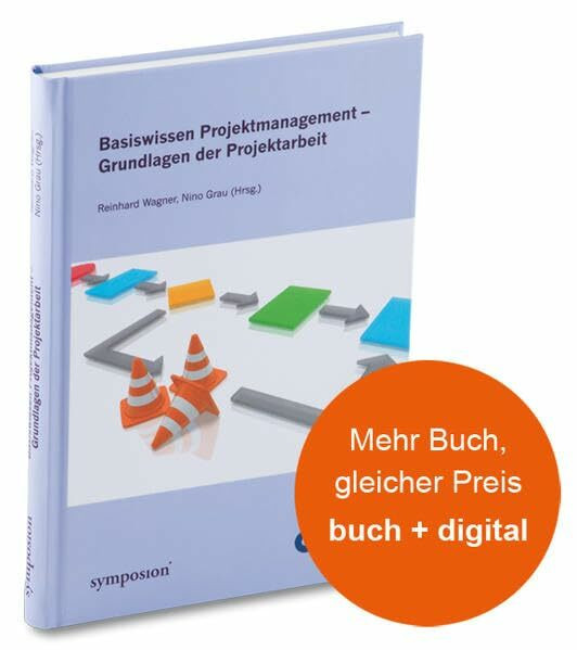 Basiswissen Projektmanagement: Grundlagen der Projektarbeit