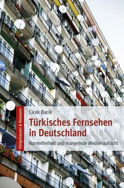 Türkisches Fernsehen in Deutschland: Narrenfreiheit und mangelnde Medienaufsicht