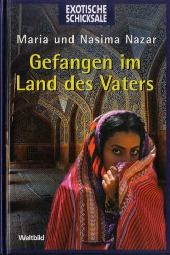 Gefangen im Land des Vaters (Weltbild Sammler Editionen: "Exotische Schicksale")