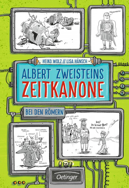 Albert Zweisteins Zeitkanone 1. Bei den Römern: Band 1