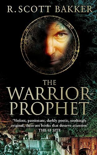 The Warrior-Prophet: Book 2 of the Prince of Nothing The Warrior-Prophet: Book 2 of the Prince of Nothing