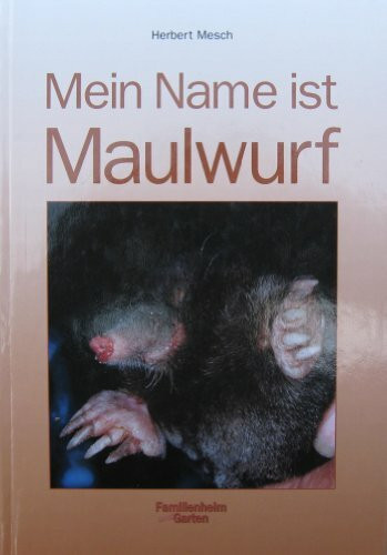 Mein Name ist Maulwurf