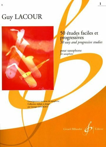 Guy Lacour: 50 Etudes Faciles Et Progressives Volume 1 (Saxophone)