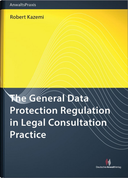The General Data Protection Regulation in Legal Consultation Practice