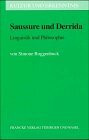 Saussure und Derrida: Linguistik und Philosophie