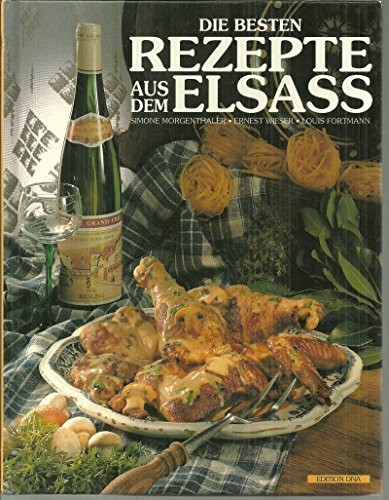 Die besten Rezepte aus dem Elsass